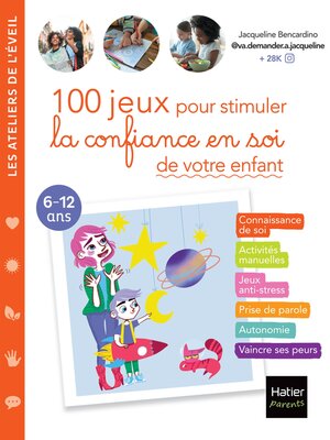 cover image of 100 jeux pour stimuler la confiance en soi de votre enfant